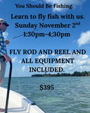 9FT 5WT an Introduction to Fly Fishing. SUNDAY, November 2nd / 1pm-4pm