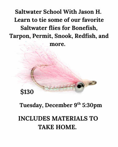 SALTWATER SCHOOL WITH JASON H.   TUESDAY, DECEMBER 9TH 5:30PM