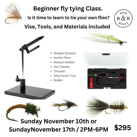 Beginner Fly Tying Class November 10th or November 17th.