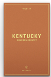 Kentucky Bourbon Country -Pursuits